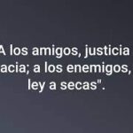 «A los amigos, justicia y gracia»