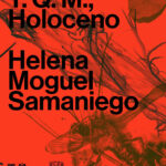 Helena Moguel Samaniego construye puentes entre la naturaleza y la experiencia humana en el poemario T. Q. M., Holoceno, presente en la 46 FIL Minería