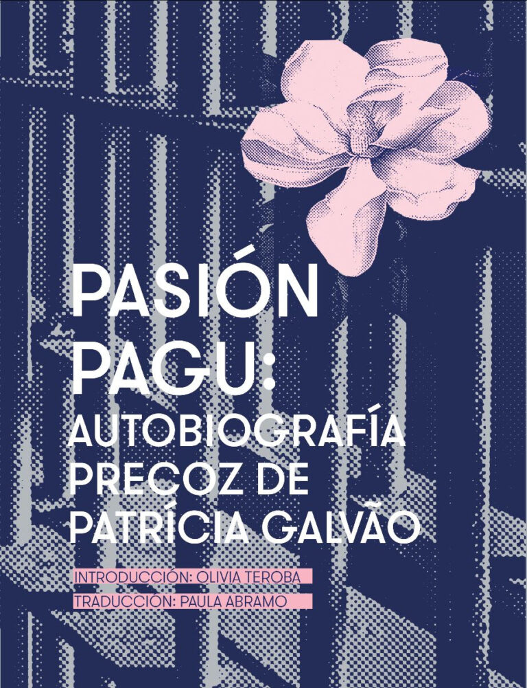 Pasión Pagu, un viaje a la intimidad de Patrícia Galvão, llega a la 46 FIL Minería