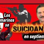 Sheinbaum, los Marinos se suicidan en septiembre: el Multimillonario Huachicol, Robo y Depredadores