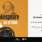 Luces, cámara… ¡Shakespeare en el cine! Un viaje cinematográfico con Armando Casas