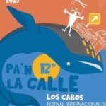 Inicia la edición 12 del Festival “Pa’h la calle Los Cabos”
