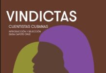 Vindictas traza un mapa de la narrativa femenina cubana del siglo XX