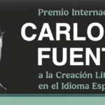 Se anuncia la convocatoria al Premio Internacional Carlos Fuentes a la Creación Literaria en el Idioma Español 2026