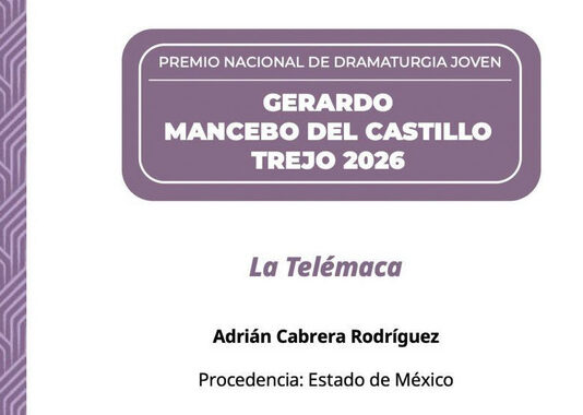 Adrián Cabrera Rodríguez obtiene el Premio Nacional de Dramaturgia Joven Gerardo Mancebo del Castillo Trejo 2026