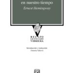La obra que anticipó al gran Hemingway es publicada en la colección Relato Licenciado Vidriera