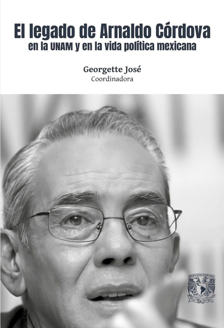 La vigencia de Arnaldo Córdova: un legado para entender la política mexicana